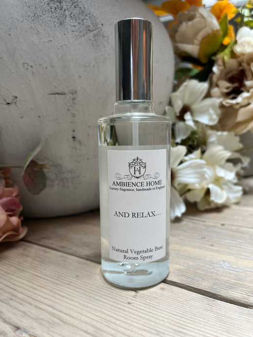 AND RELAX... ROOM SPRAY