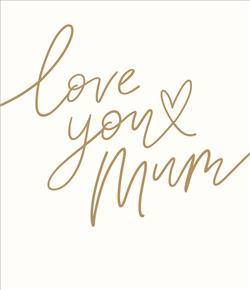 LOVE YOU MUM BIRTHDAY CARD