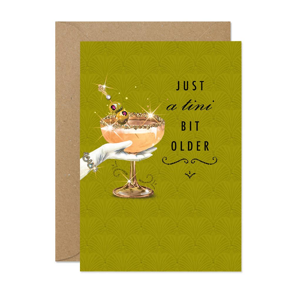 A TINI BIT OLDER MARTINI CARD