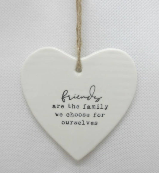 FRIENDS ARE THE FAMILY WE CHOOSE HANGING HEART