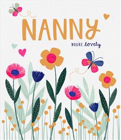 NANNY YOU’RE LOVELY CARD