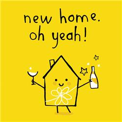 NEW HOME, OH YEAH! CARD