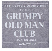 GRUMPY OLD MAN SLATE COASTER I HAD FUN ONCE
