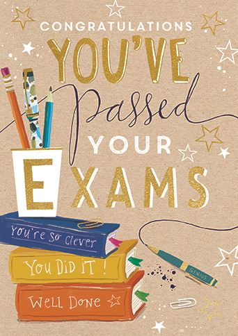 YOU’VE PASSED YOUR EXAMS CARD