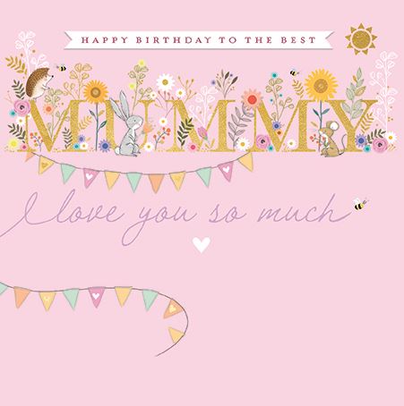HAPPY BIRTHDAY MUMMY CARD