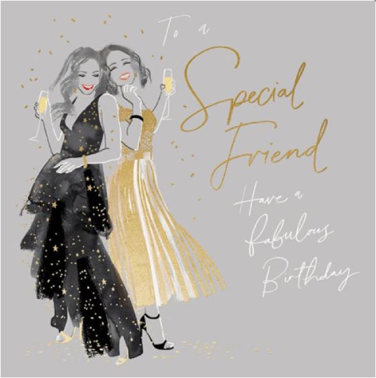 SPECIAL FRIEND HAVE A FAB BIRTHDAY