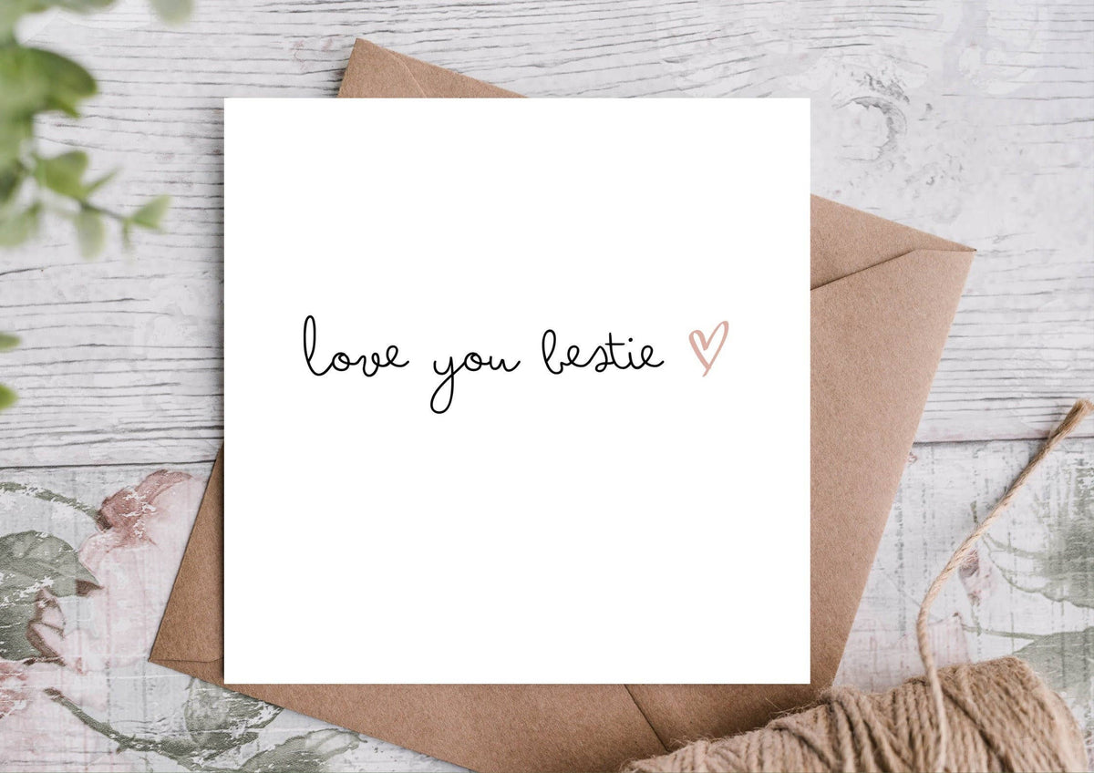 LOVE YOU BESTIE CARD