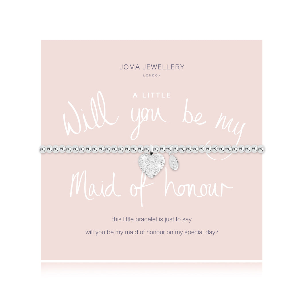 A LITTLE WILL YOU BE MY MAID OF HONOUR BRACELET