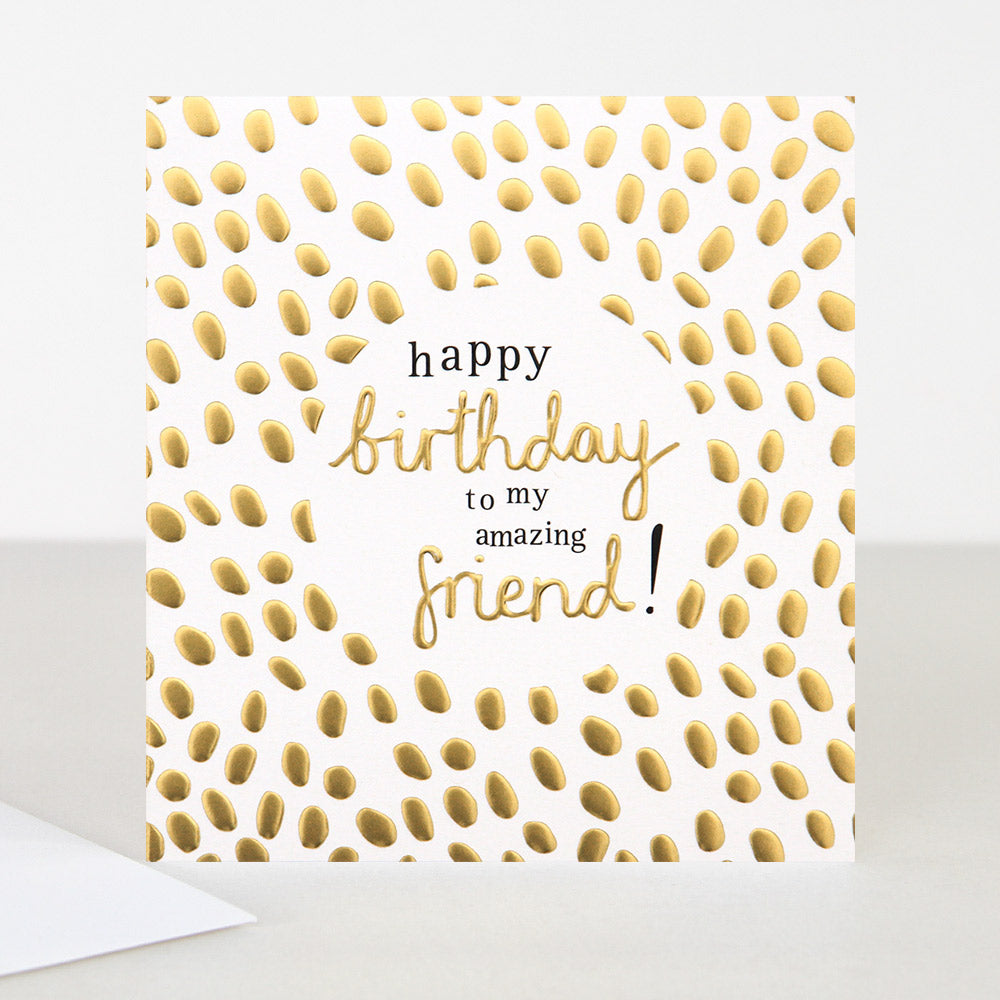 HAPPY BIRTHDAY AMAZING FRIEND