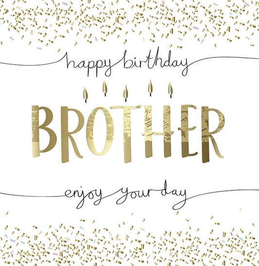 HAPPY BIRTHDAY BROTHER