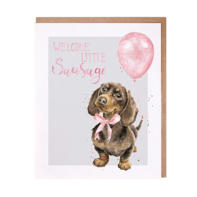 WELCOME LITTLE SAUSAGE- PINK