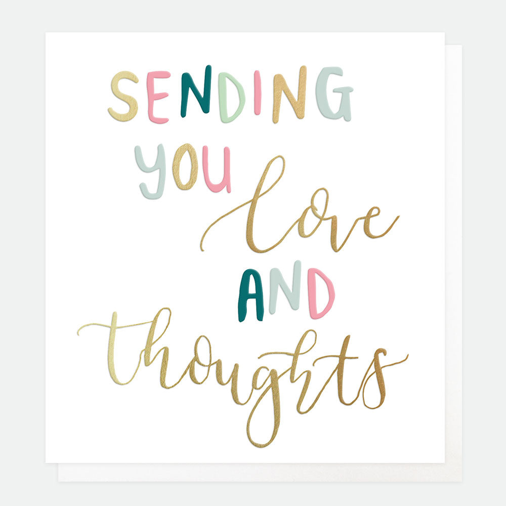 SENDING LOVE AND THOUGHTS